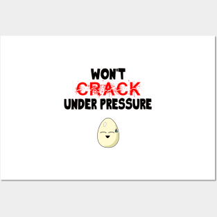 Funny Egg Won't Crack Under Pressure Strong Person Posters and Art